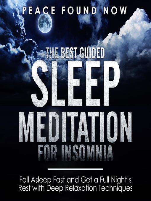 Title details for The Best Guided Sleep Meditation for Insomnia by Peace Found Now - Available